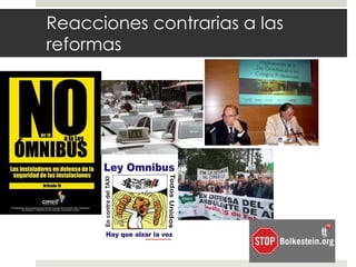 Reacciones contrarias a las reformas  