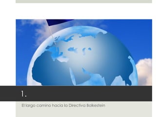 1. El largo camino hacia la Directiva Bolkestein 