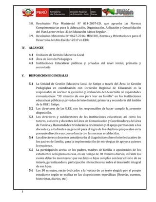 3
3.8. Resolución Vice Ministerial N° 014-2007-ED, que aprueba las Normas
Complementarias para la Adecuación, Organización...