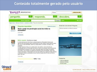 Conteúdo totalmente gerado pelo usuário 