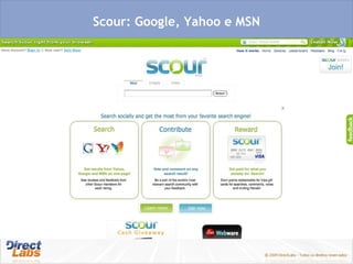 Scour: Google, Yahoo e MSN 