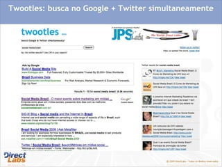 Twootles: busca no Google + Twitter simultaneamente 