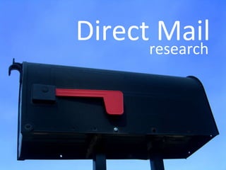 Direct Mail research 