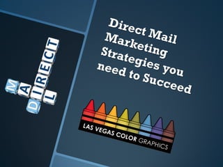Direct Mail Marketing Strategies for Success