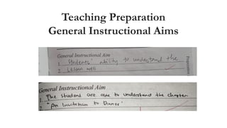 Teaching Preparation
General Instructional Aims
 