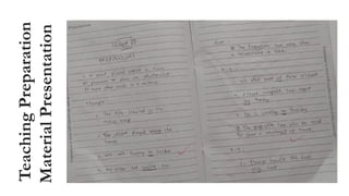Teaching
Preparation
Material
Presentation
 