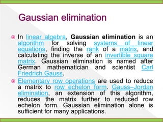 TYPES OF DIRECT METHODSGaussGauss with pivotingGauss - JordanThomas