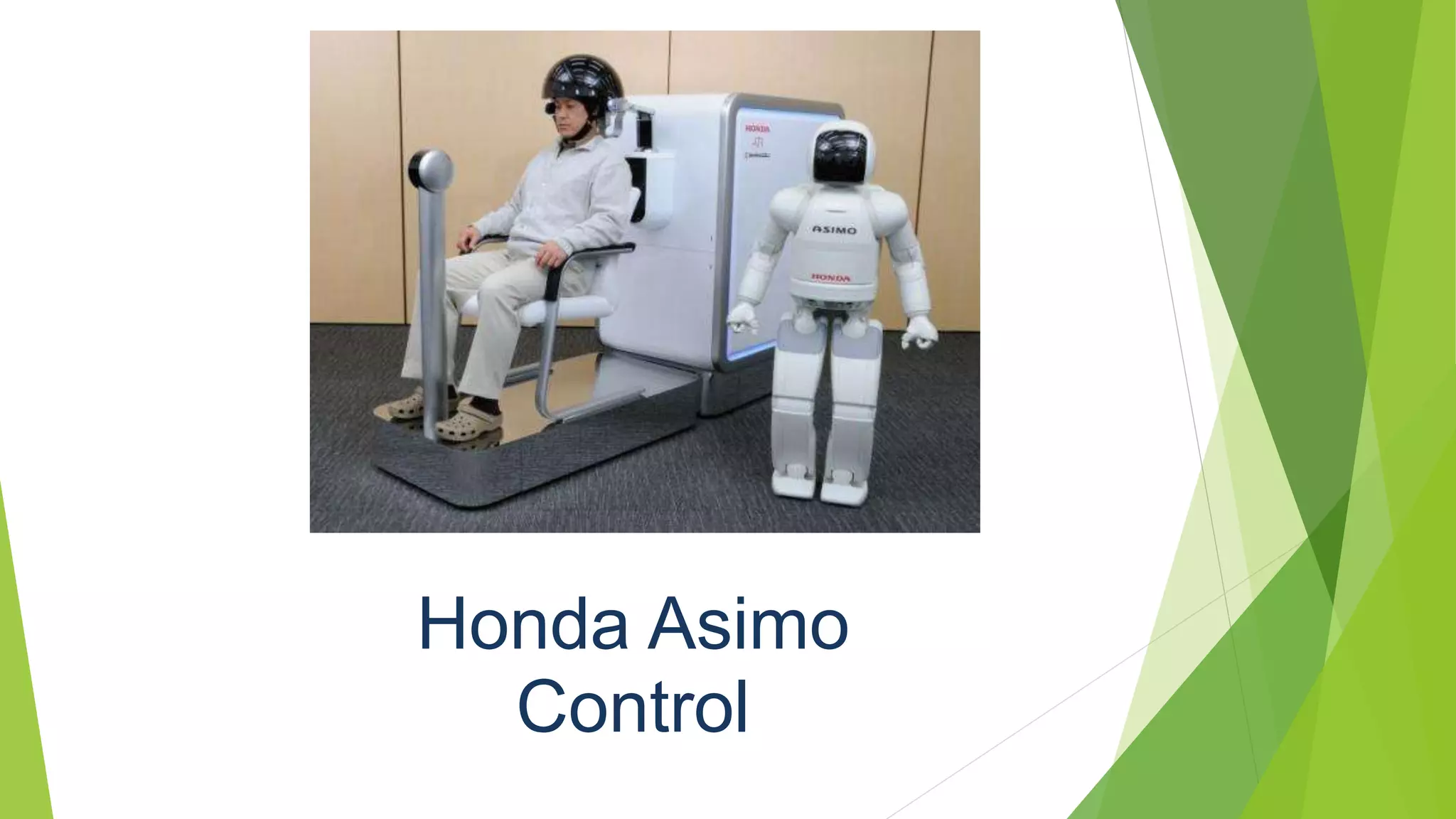 Honda Asimo
Control
 