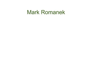 Mark Romanek
 