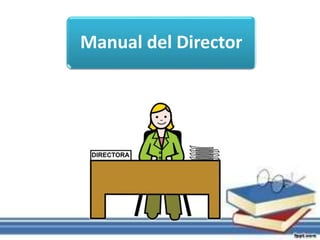 Manual del Director
 