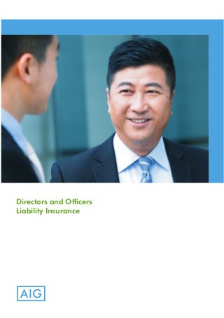 Directors and Officers
Liability Insurance
 