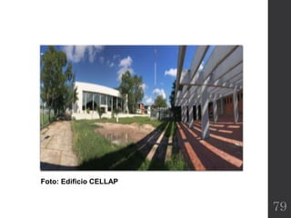 79
Foto: Edificio CELLAP
 