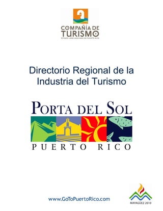 Directorio Regional de la
 Industria del Turismo




                            1
 