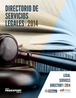 DIRECTORIODE
SERVICIOS
LEGALES 2014
LEGAL
SERVICES
DIRECTORY 2014
Libertad y Orden
 