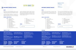 PG. 71
SERVICES DIRECTORY
DIRECTORIO SERVICIOS DE INVERSIÓN
SANCLEMENTE FERNANDEZ ABOGADOS
RESEÑA
Fundadaen1942,nuestraFirmadeabogadoscuentaconunservicio
integral al cliente basado en la atención personalizada de cada caso
y ofreciendo la mejor alternativa costo – beneficio para sus clientes.
SANCLEMENTE FERNANDEZ ABOGADOS está convencida que sus
clientes reciben el mejor servicio mediante la combinación de las
habilidades que dispone la Firma. Por esa razón reúne abogados,
SERVICIOS / ÁREAS DE PRÁCTICA
IDIOMAS
•	 Inversión Extranjera.
•	 Hidrocarburos & Minería.
•	 Infraestructura.
•	 Derecho Corporativo.
•	 Fusiones y Adquisiciones.
•	 Procesos de Debida Diligencia.
•	 Derecho Laboral.
•	 Derecho Tributario.
•	 Derecho Ambiental.
•	 Derecho Financiero y Bancario.
•	 Cambios Internacionales.
•	 Comercio Exterior.
•	 Derecho Administrativo.
•	 Contratos Estatales y Procesos Licitatorios.
economistas, administradores de empresas, contadores, traductores
oficiales, asistentes legales, secretarias y auxiliares en grupos de
trabajo que se ocupan integralmente de los asuntos de los clientes.
Estos profesionales están entrenados y tienen experiencia en áreas
específicas del derecho y otras disciplinas, y, por lo tanto, alcanzan
los máximos resultados con éxito.
Español - Inglés
MIEMBROS DE LA FIRMA
ANTONIO SANCLEMENTE VELÁZQUEZ: Doctor en
Derecho y Ciencias Políticas de la Universidad Nacional según
título otorgado en 1964; Especialista en Derecho Laboral de la
misma institución; Programa de instrucción para abogados en la
Universidad de Harvard.
DONALDO ARIZA ARGÜELLES: Abogado de La Universi-
dad de los Andes; Especialista en Gestión Pública e Instituciones
Administrativas de la misma institución; Maestría en Derecho
Público de la Universidad Externado de Colombia.
JOSÉ GABRIEL FERNANDEZ CARDONA: Abogado del
Colegio Mayor de Nuestra Señora del Rosario; Especialista en
Sociedades Comerciales de la Pontificia Universidad Javeriana.
TERESITA CARDONA: Abogada del Colegio Mayor de
Nuestra Señora del Rosario; Especialista en Casación Civil y
Casación Penal de la misma institución.
IGNACIO GIRALDO: Abogado de la Universidad de los Andes; Especialista en Derecho de los Negocios Internacionales de la misma institución.
DIANA SANCLEMENTE ARENAS: Abogada del Colegio
Mayor de Nuestra Señora del Rosario; Maestría en leyes (L.L.M.)
en la Universidad de Georgetown; Derecho de la Unión Europea en
el Instituto Universitario Europeo, Fiesole, Italia.
CLAUDIA RODRÍGUEZ ZULUAGA: Abogada de la
Universidad Externado de Colombia; Especialista en Derecho
Procesal y Derecho Administrativo de la Universidad Nuestra
Señora del Rosario.
Socios
Miembros Firm members
Consultores Consultants
•	 Litigios.
•	 Procesos Civiles, Comerciales, Laborales
y Administrativos.
•	 Tribunales de Arbitramento.
•	 Responsabilidad Social Empresarial.
•	 Aviación.
•	 Buen Gobierno.
•	 Propiedad Intelectual.
ALEJANDRA REINEL
CAROLINA URIBE
CATALINA CÁRDENAS
DAVID ÁLVAREZ
DANIEL RÍOS
ALEJANDRA REINEL
CAROLINA URIBE
CATALINA CÁRDENAS
DAVID ÁLVAREZ
DANIEL RÍOS
MARTA HELENA BONILLA
ROBERT STEWART
CARLOS MÁRQUEZ
ALEJANDRO MEJIA
MARTA HELENA BONILLA
ROBERT STEWART
CARLOS MÁRQUEZ
ALEJANDRO MEJIA
DIANA MOSQUERA
GABRIELA GALEANO
JOSE MANUEL BENCOMO
JUAN CARLOS DÍAZ
MANUEL NIÑO
DIANA MOSQUERA
GABRIELA GALEANO
JOSE MANUEL BENCOMO
JUAN CARLOS DÍAZ
MANUEL NIÑO
MARGARITA SANCLEMENTE
NADIA CAROLINA RÍOS
RUTH CAMACHO
XIMENA OSORIO
MARGARITA SANCLEMENTE
NADIA CAROLINA RÍOS
RUTH CAMACHO
XIMENA OSORIO
SANCLEMENTE FERNANDEZ ABOGADOS
SANCLEMENTE FERNANDEZ ABOGADOS
REVIEW
Established in 1942, our law firm follows a “one-stop shop” strategy
offering personalized attention to our clients, which find in us the
best cost – benefit alternative. This personalized attention has led
the way to the firm’s active participation in significant legal events
in Colombia.
SERVICES / AREAS OF PRACTICE
LANGUAGES
•	 Foreign Investment.
•	 Oil, Gas and Mining Industry.
•	 Infrastructure.
•	 Corporate Law.
•	 Mergers & Acquisitions.
•	 Due Diligence Processes.
•	 Labor Law and Immigration.
•	 Banking and Financial Institutions.
•	 Tax Law.
•	 Foreign Exchange.
•	 Foreign Trade.
•	 Administrative Law.
•	 Contracts with Governmental Entities.
•	 Bidding Processes.
•	 Procedural Law.
The firm’s practice follows a multidisciplinary approach, which serves
best the needs of our clients. Our team of lawyers, economists,
business administrators, accountants, official translators and legal
assistants work in a tailored approach to address client matters.
These professionals are trained and experienced in specific areas of
expertise and thereby achieving maximum results and success.
Spanish - English
FIRM MEMBER
ANTONIO SANCLEMENTE VELÁZQUEZ: Doctor of
Law and Political Science of the National University according
to title granted in 1964; Postgraduate studies in Labor Law,
Universidad Nacional de Colombia; Program of Instruction for
Lawyers, Harvard Law School.
DONALDO ARIZA ARGÜELLES: Lawyer from Universidad
de los Andres; Specialized in Public Management and Admi-
nistrative Institutions from Universidad de los Andes; Master in
Public Law from Universidad Externado de Colombia.
JOSÉ GABRIEL FERNANDEZ CARDONA: Lawyer from
Colegio Mayor de Nuestra Señora del Rosario; Postgraduate
studies in Corporate Law, Pontificia Universidad Javeriana.
TERESITA CARDONA: Lawyer from Colegio Mayor de Nues-
tra Señora del Rosario; Specialized in Civil Cassation and Criminal
Cassation from Colegio Mayor de Nuestra Señora del Rosario.
IGNACIO GIRALDO: Lawyer from Universidad de los Andes; Specialized in International Business Law from Universidad de los Andes.
DIANA SANCLEMENTE ARENAS: Lawyer from Colegio
Mayor de Nuestra Señora del Rosario. Master of Laws (L.L.M.)
Georgetown University; Postgraduate studies in European Union
Law, Instituto Universitario Europeo, Fiesole, Italy.
CLAUDIA RODRÍGUEZ ZULUAGA: Lawyer from Universi-
dad Externado de Colombia; Specialized in Procedural Law and
Administrative Law from Universidad Nuestra Señora del Rosario.
Partners
•	 Litigation.
•	 Civil, Commercial, Labor and
Administrative Proceedings.
•	 Environmental Law.
•	 Corporate Social Responsibility.
•	 Corporate Governance.
•	 Intellectual Property.
•	 Aviation
SANCLEMENTE FERNANDEZ ABOGADOS
Bogotá D.C., Colombia
Carrera 9 No. 69 – 70
Tel: + 57 (601) 310 05 55
Fax: +57 (601) 255 93 72	
info@sfa.com.co
www.sfa.com.co
 