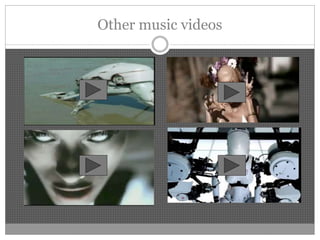 Other music videos
 