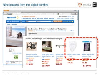 Nine lessons from the digital frontline!




Directors’ Forum – Retail : Wednesday 20 June 2012!   56!
 