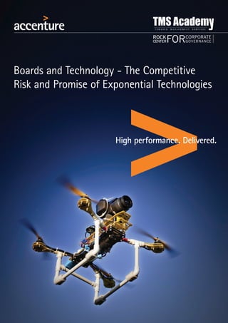Boards and Technology - The Competitive
Risk and Promise of Exponential Technologies
 
