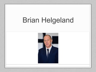 Brian Helgeland
 