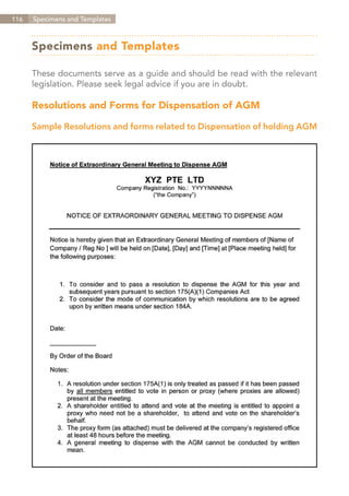 116   Specimens and Templates



      Specimens and Templates

      These documents serve as a guide and should be read with the relevant
      legislation. Please seek legal advice if you are in doubt.

      Resolutions and Forms for Dispensation of AGM

      Sample Resolutions and forms related to Dispensation of holding AGM




                                                               Contents
 