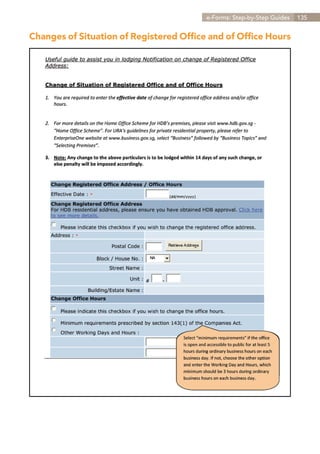 e-Forms: Step-by-Step Guides   135


Changes of Situation of Registered Office and of Office Hours




                                                      Contents
 