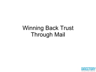 Winning Back Trust Through Mail 