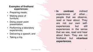 DIRECT, PURPOSEFUL EXPERIENCES AND BEYOND.pptx