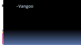 -Vangoo
 