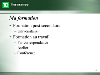 Ma formation Formation post secondaire Universitaire Formation au travail Par correspondance Atelier Conférence