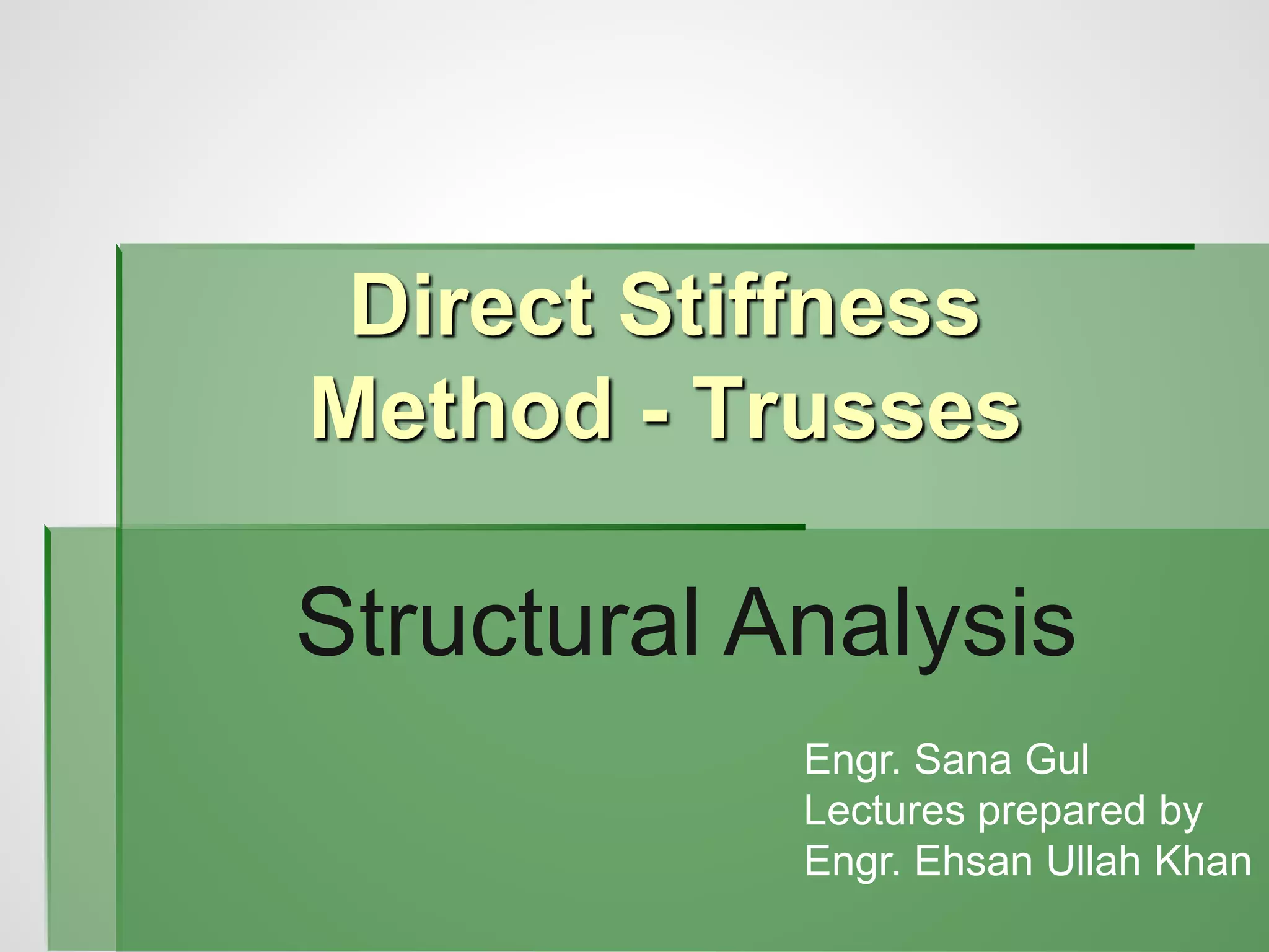 Direct Stifness Method- Trusses updated.pptx