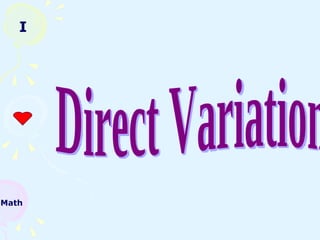 Direct Variation  I Math 