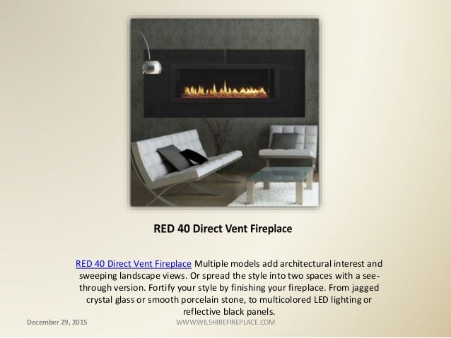 Direct Vent Gas Fireplace At Wilshire Fireplace Shop