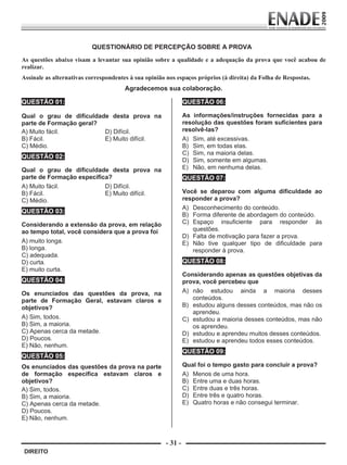 - 31 -
         DIREITO


Prova Enade Direito.indd 31            08.10.09 18:43:04
 