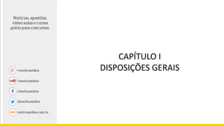 CAPÍTULO I
DISPOSIÇÕES GERAIS
 