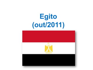 Egito
(out/2011)
 