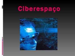 Ciberespaço 
