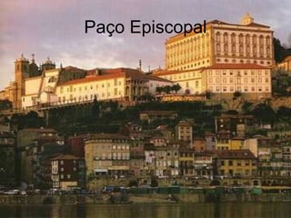 Paço Episcopal 