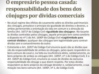 •Personalidade jurídica:
• Quanto a este requisito, não há aqui a considerar quaisquer
especialidades face ao regime geral do direito civil: o direito
comercial não exclui a personalidade jurídica de nenhum ente
que a tenha segundo as normas do direito civil, ou mercê de
qualquer outra norma legal de outro ramo de direito.
• A lei comercial atribui-a às sociedades comerciais:
• - Art. 5º do Código das Sociedades Comerciais «
Personalidade»;
• - Art. 253º do Código Comercial «Proibição de concorrência
do gerente».
 