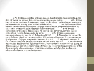 Artigo 1671.º
- (Igualdade dos cônjuges)
1. O casamento baseia-se na igualdade de direitos e deveres
dos cônjuges. 2. A direcção da família pertence a ambos os
cônjuges, que devem acordar sobre a orientação da vida em
comum tendo em conta o bem da família e os interesses de um e
outro.
 