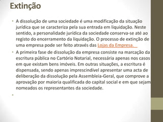 Redução de capital:
Art. 94º do Código das Sociedades Comerciais «Convocatória da assembleia».
Quando se verifica a redução do capital: Secção III do C.S.C.:
- Quando reduz a garantia de terceiros;
- Para mostrar a situação liquida.
Art. 95º do Código das Sociedades Comerciais «Deliberação de redução do
capital». O capital pode estar abaixo do mínimo, mas tem 60 dias para realizar –
DL 8/2007.
O capital social de uma S.A. não pode ser inferior a 50.000 euros, salvo se se
cumprir o disposto no nº 1 do Art. 96 do Código das Sociedades Comerciais
«Tutela dos credores», ou seja tem que realizar o capital no prazo de 60 dias.
Também não pode ser inferior a 50.000 euros, a não ser que seja deliberado a
redução de capital, pelos sócios, previsto no Art. 95º, nº 2 (já mencionado
anteriormente).
Art. 96 do Código das Sociedades Comerciais (já mencionado), em caso de
redução de capital:
O credor pode exigir, se o crédito ainda não tiver vencido, que os lucros não sejam
distribuídos aos acionistas.
 