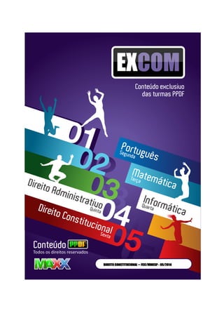 DIREITO CONSTITUCIONALDIREITO CONSTITUCIONALDIREITO CONSTITUCIONALDIREITO CONSTITUCIONAL –––– FCC/VUNESPFCC/VUNESPFCC/VUNESPFCC/VUNESP ---- 05/201405/201405/201405/2014
 