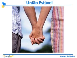 União Estável

Noções de Direito

 