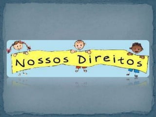 Direito das Crianças 