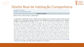 Direito Real de Habitação Companheira
Direito das
Sucessões
 