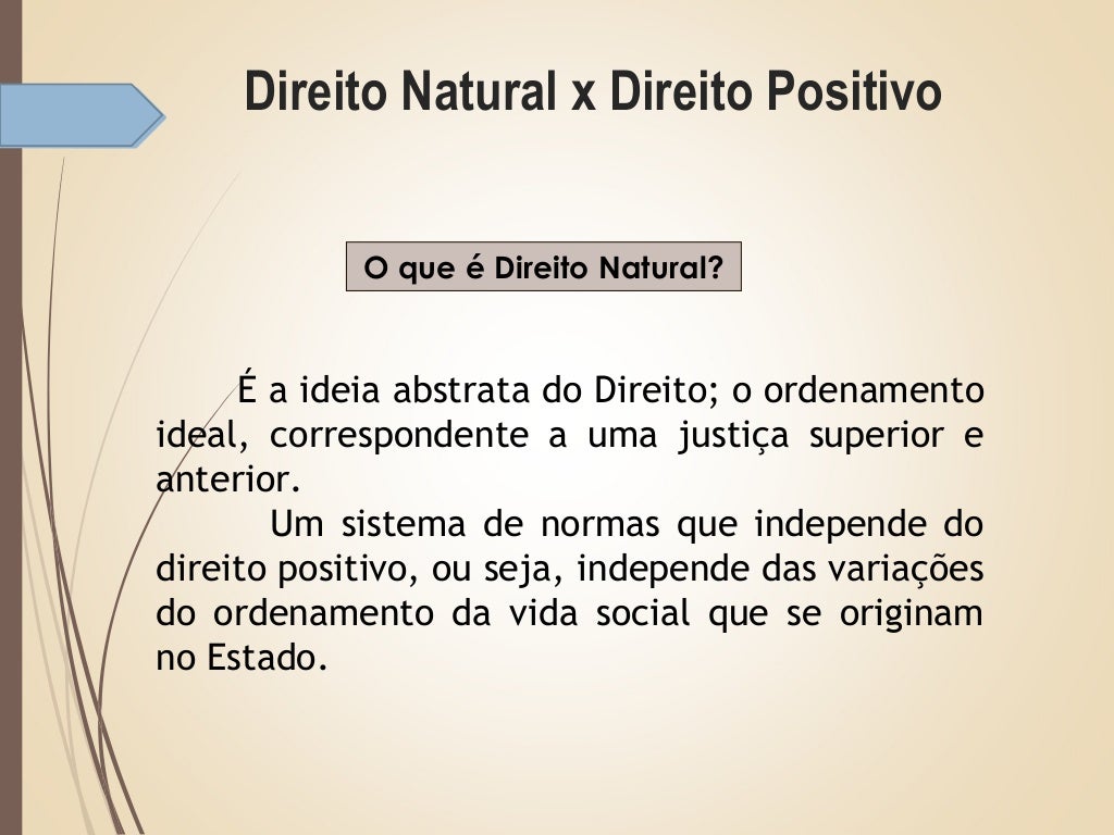 Direito natural x direito positivo Direito natural x direito positivo