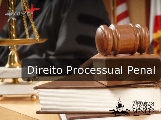 Direito Processual Penal
 