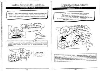 I

~~cm~[[F&

~~I])&~

Par.grafo l' - E isento de pena o agente que, por embriaguez completa, proveniente de caso

Parágrafo 2' _A pena pode ser reduzida de um a dois terços,
se o agente, por embriaguez, proveniente de casa

fortuito ou força maior, era, ao tempo da ação ou da omissão, inteiramente incapaz de
entender o caráter ilícito do fato ou de determinar-se de acordo com esse entendimento.

fortuito ou força maior, não possuia, ao tempo da ação ou
da omissão, a plena capac'ldade de entender o caráter ilíc'lto do fato ou de
detenminar-se de acordo com esse entendimento.

-

-

C'élL(! , 8J /VAO SABIA

l.<

QlJ6ricAfliA EM'M iMAOO .. ·
Cl

€5T'ou TAv ~l'ADo
-.. 1ÓU flflt EAAI'-ll>Q A
,
___~---., 'FÁ CAPA , 'P'fAA1

(EU

MAl> E'M13A')/O

E~
A embriaguez é proveniente de caso fortuito quando o sujeito desconhece o efeito

inebriante da substância que ingere, ou quando, desconhecendo uma particular condição
fisiológica, ingere substância que possui álcool (ou substância análoga ), ficando

embriagado.

AMI 1

Q.LMA' '{O 6ê ~AO
fiTÁ NO S8J ~,to

,

~A! 13t 3Ã
1
VAI ··~NS'.', .

150

-+

FORÇA MAIOR
Quando um sujeito é
obrigado a ingerir bebidas
alcoólicas.

-

~ ~~-

~I

13e1?A~

Y,

vv

~
Ô
~S/O

Não é necessário que a redução alcance a capacidade intelectiva e volitiva, sendo
suficiente um dos efeitos. A redução da pena, presentes as circunstãncias exigidas, é
obrigatória. Como o parágrafo primeiro trata da embriaguez completa, silenciando o
parágrafo segundo a respeito de seu grau, conclui-se que este se refere à incompleta.

151

 