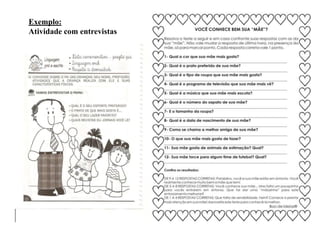 Exemplo:
Atividade com entrevistas
 