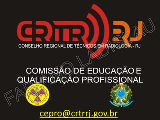 cepro@crtrrj.gov.br

 