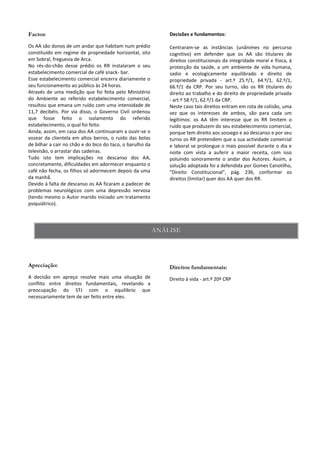 Decisões e fundamentos:
 